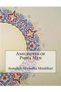 Anecdotes of Pious Men