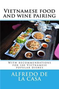 Vietnamese food and wine pairing