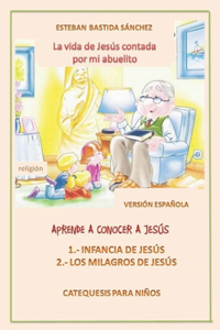 vida de Jesús contada por mi abuelito volumen I y II versión económica