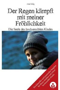 Der Regen kaempft mit meiner Froehlichkeit