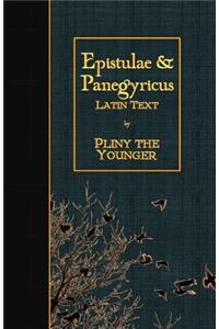 Epistulae & Panegyricus