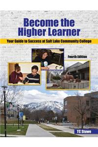 Become the Higher Learner: Your Guide to Success at Salt Lake Community College