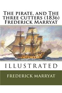 The pirate, and The three cutters (1836) Frederick Marryat