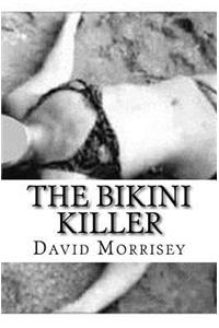 The Bikini Killer
