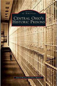 Central Ohio's Historic Prisons