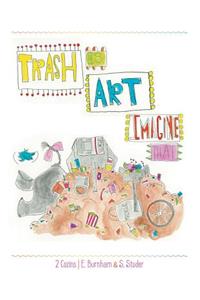 Trash Is Art