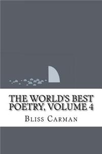 The World's Best Poetry, Volume 4