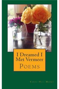 I Dreamed I Met Vermeer
