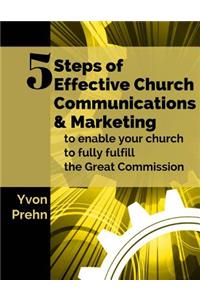 5 Steps of Effective Church Communications and Marketing