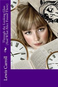 Through the Looking Glass (And What Alice Found There)