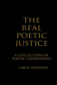 The Real Poetic Justice