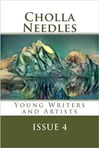 Cholla Needles: Volume 4