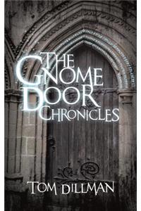 The Gnome Door Chronicles