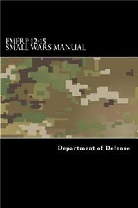 FMFRP 12-15 Small Wars Manual