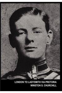 London To Ladysmith Via Pretoria (The Boer War)