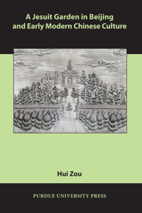 Jesuit Garden in Beijing and Early Modern Chinese Culture