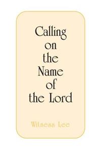 Calling on the Name Lord Pk/10