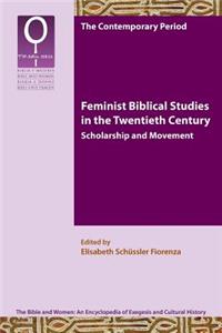 Feminist Biblical Studies in the Twentieth Century