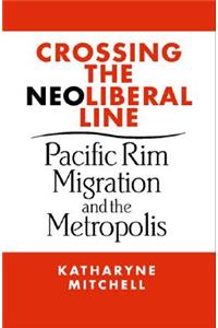 Crossing the Neoliberal Line