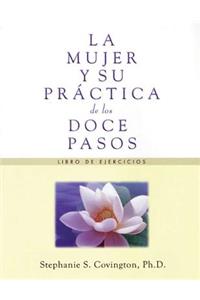 La Mujer y su Practica de los Doce Pasos