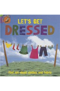 Let's Get Dressed