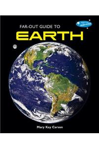 Far-Out Guide to Earth