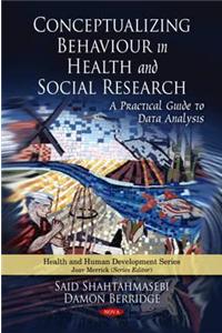 Conceptualizing Behaviour in Health & Social Research