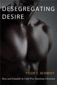 Desegregating Desire
