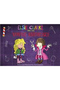 Elsie Clarke and the Vampire Hairdresser