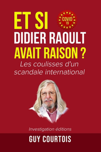 Et si Didier Raoult avait raison ?