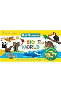 Smithsonian First Discoveries: Big World