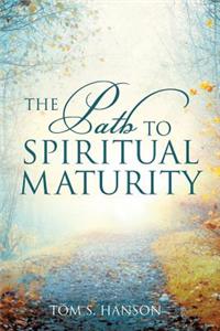 Path to Spiritual Maturity