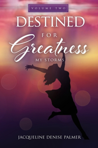 Destined for Greatness Volume Two