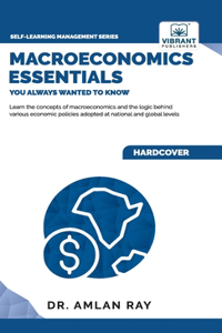 Macroeconomics Essentials You Always Wanted to Know