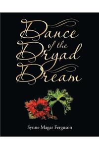 Dance of the Dryad Dream
