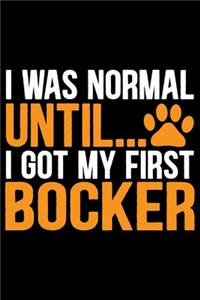 I Was Normal Until I Got My First Bocker