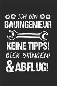 Ich Bin Bauingenieur Keine Tipps! Bier Bringen! Abflug!