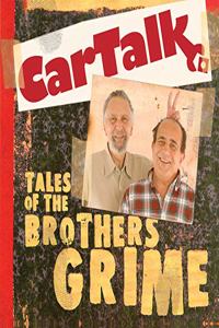 Car Talk: Tales of the Brothers Grime