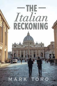 The Italian Reckoning