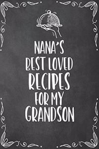 Nana's Best Loved Recipes For My Grandson