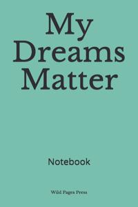 My Dreams Matter