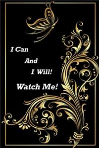 I Can and I will! Watch Me!