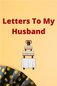 Letters To My Husband