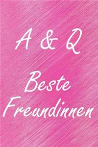 A & Q. Beste Freundinnen