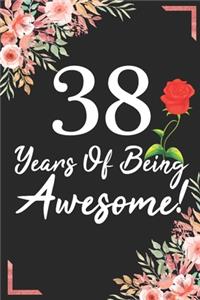 38 Years Of Being Awesome!