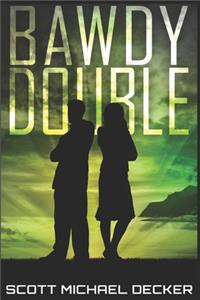 Bawdy Double