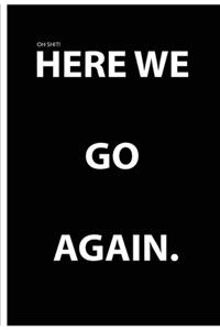 here we go again notebook 2020 for everyday writing and study