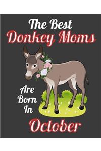 The Best Donkey Moms Are Born In October