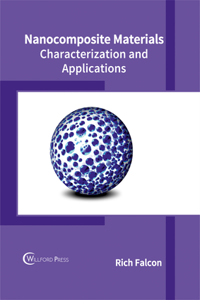 Nanocomposite Materials: Characterization and Applications