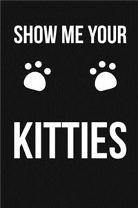Show Me Your Kitties